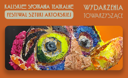 66. KST: Warsztaty z tworzenia masek teatralnych w Laboratorium Sztuki